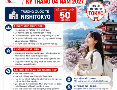 TRƯỜNG QUỐC TẾ NISHITOKYO - DU HỌC NHẬT BẢN KỲ THÁNG 04/2027